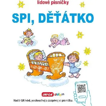 Leporelo Lidové písničky - Spi děťátko - Infoa