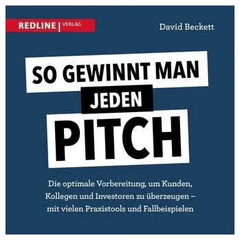 So gewinnt man jeden Pitch - Beckett, David