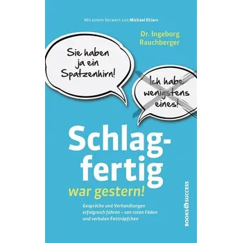 Osobní rozvoj Schlagfertig war gestern! - Rauchberger, Ingeborg