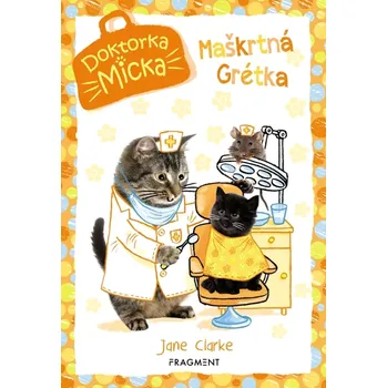 Cizojazyčná kniha Doktorka Micka - Maškrtná Grétka (Clarkeová Jane, 2023)