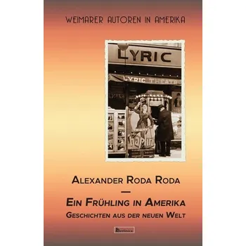 Literární cestopis Ein Frühling in Amerika - Roda Roth