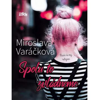 Cizojazyčná kniha Spolu to zvládneme (Varáčková Miroslava, 2023)