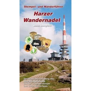 Harzer Wandernadel - Langlott, Jens [DE] (2019, Brožovaná, Kartographische Komm. Ver)