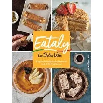 Eataly - La Dolce Vita - Danford, Natalie