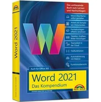 Word 2021 - Das umfassende Kompendium für Einsteiger und Fortgeschrittene. Komplett in Farbe - Schwabe, Rainer