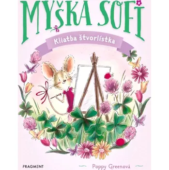 Cizojazyčná kniha Myška Sofi 5: Kliatba štvorlístka (Green Poppy, 2025)