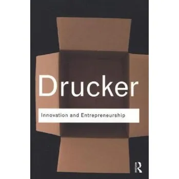 Innovation and Entrepreneurship - Drucker, Peter F. [EN] (2014, Brožovaná, Taylor & Francis)