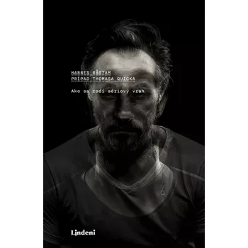 Cizojazyčná kniha Prípad Thomasa Quicka (Rastam Hannes, 2025)