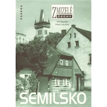 Zmizelé Čechy-Semilsko - Ivo Navrátil