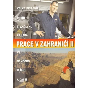 Osobní rozvoj Práce v zahraničí II. - Tomáš Kadlec