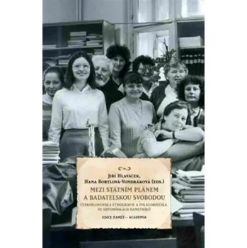 Mezi státním plánem a badatelskou svobodou - Jiří Hlaváček