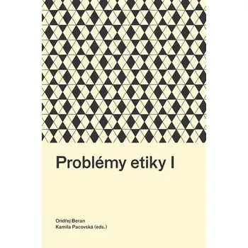 Problémy etiky I - Kamila Pacovská