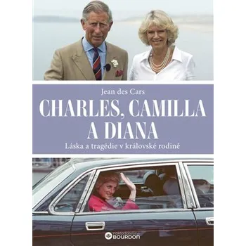 Literární biografie Charles, Camilla a Diana - Jean des Cars
