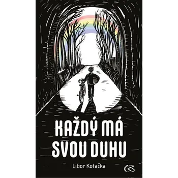 Každý má svou duhu - Libor Kotačka