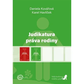 Judikatura práva rodiny (první doplněk) - Daniela Kovářová