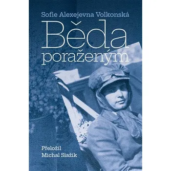 Literární biografie Běda poraženým - Sofie Alexejevna Volkonská