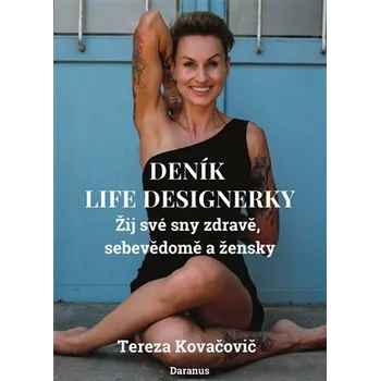 Osobní rozvoj Deník Life Designerky - Tereza Kovačovič