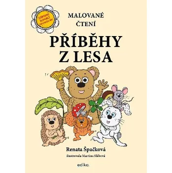 První čtění Malované čtení - Příběhy z lesa - Renata Špačková