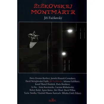 Poezie Žižkovskej Montmártr - kolektiv