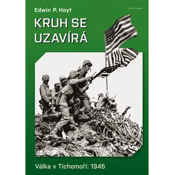 Kruh se uzavírá - Edwin P. Hoyt
