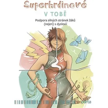Superhrdinové V TOBĚ - Jana Pechancová