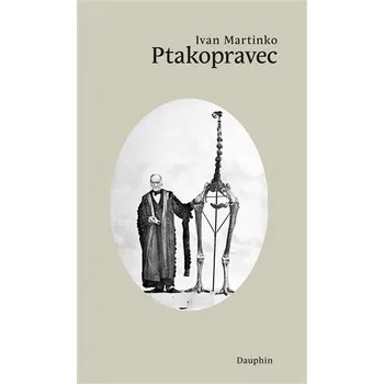 Ptakopravec - Ivan Martinko