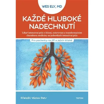 Každé hluboké nadechnutí - Wes Ely