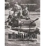 Hitlerova komanda - Sepp de Giampietro
