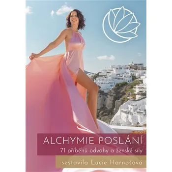 Osobní rozvoj Alchymie poslání - Lucie Harnošová