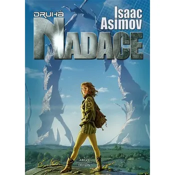Druhá Nadace - Isaac Asimov