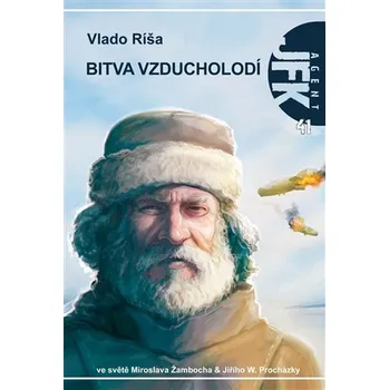 JFK 41 - Bitva vzducholodí - Ríša Vlado