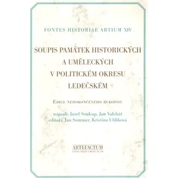 Soupis památek historických a uměleckých v politickém okresu ledečském - Jan Valchář