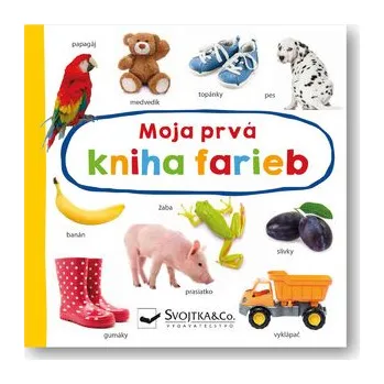 Cizojazyčná kniha Moja prvá kniha farieb