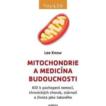 Přírodověda Mitochondrie a medicína budoucnosti - Lee Know