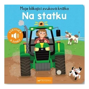 Bystrá hlava Moje blikající zvuková knížka - Na statku