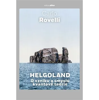 Příroda Helgoland - Carlo Rovelli