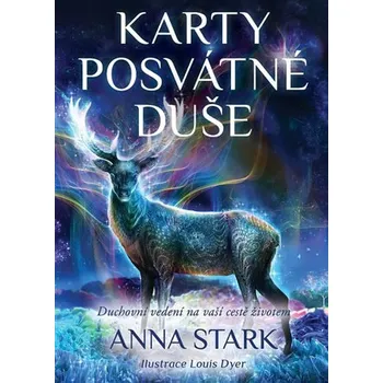 Karty posvátné duše - Anna Stark kniha + hrací karty