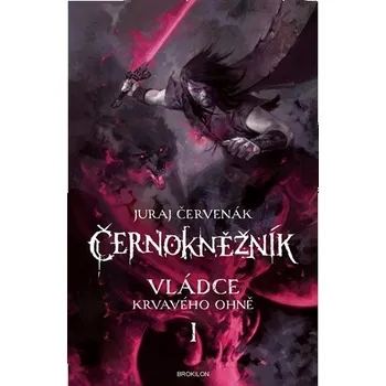 Vládce Krvavého ohně - Juraj Červenák