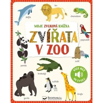 Moje zvuková knížka - Zvířata v zoo