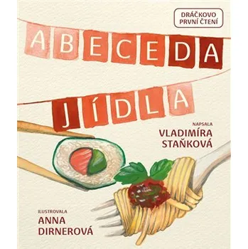 Předškolní výuka Abeceda jídla - Vladimíra Staňková