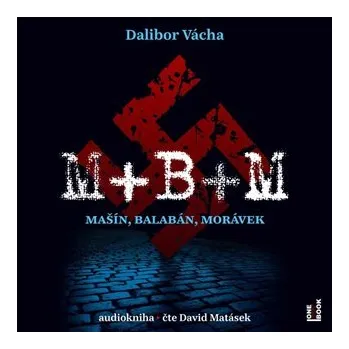 M+ B+ M - Dalibor Vácha CD