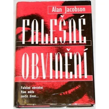 Jacobson Alan - Falešné obvinění