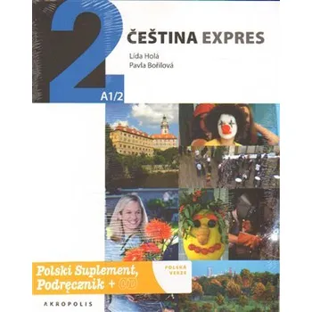 Čeština expres 2 (A1/2) - polsky + CD - Pavla Bořilová CD + kniha