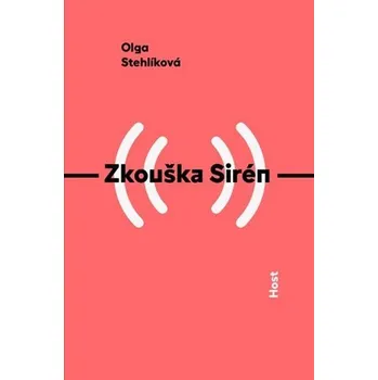 Poezie Zkouška Sirén - Olga Stehlíková