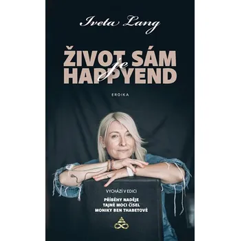 Život sám je happy end - Iveta Lang