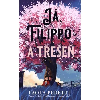 Já, Filippo a třešeň - Paola Peretti