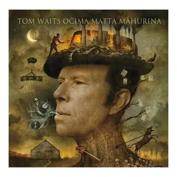 Literární biografie Tom Waits očima Matta Mahurina - Matt Mahurin