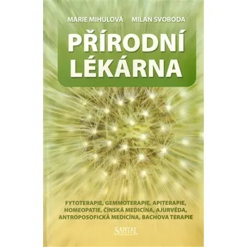 Přírodní lékárna - Milan Svoboda