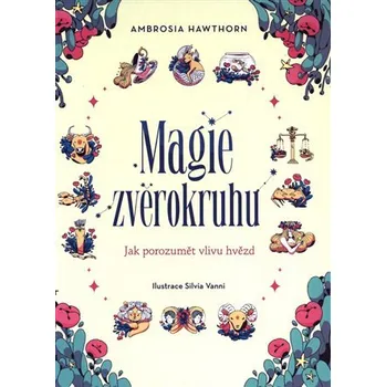 Magie zvěrokruhu - Ambrosia Hawthorn