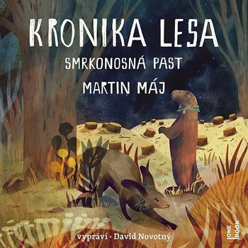Kronika lesa 2: Smrkonosná past Audiokniha